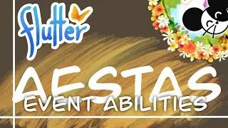 Aestas Event Abilities | Flutter Butterfly Sanctuary