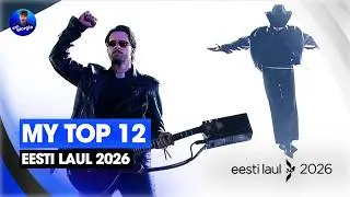 🇪🇪 Eesti Laul 2026: My Top 12 [After the Show]