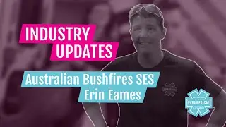 Australian Bushfire Rescue Efforts | State Emergency Service SES | Australian Paramedical College