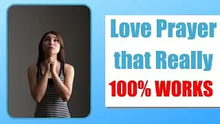 Love prayers that really work | Prayer to get back lost love back in life