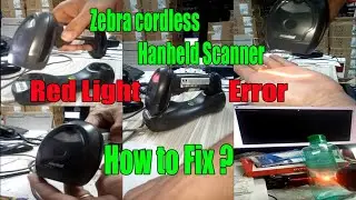 Zebra Cordless Hanheld Scanner(Red light Error)