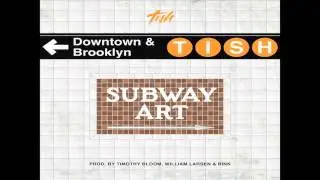 Tish Hyman - Subway Art (Audio)