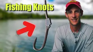 The Only Fishing Knots You Will Ever Need!