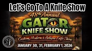 My Trip To The Gator Knife Show - What A Great Time