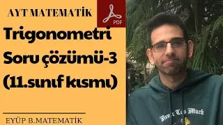 trigonometri soru çözümü - 3 (zor yorum soruları)