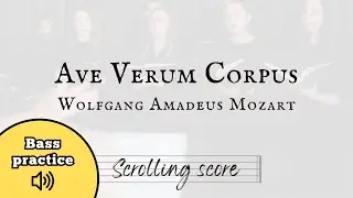 Ave Verum Corpus - Mozart - Bass practice with score