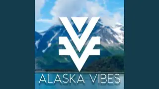 Alaska Vibes