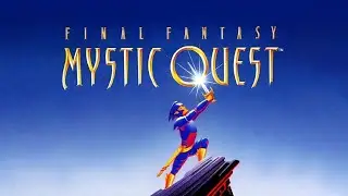 TWIG Plays - Final Fantasy Mystic Quest (MSU1 Version) - Part 2 - Endgame (Casual Longplay)