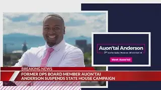 Auon&rsquo;tai Anderson suspends campaign for Colorado House