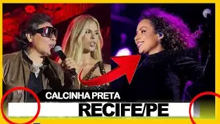 RECIFE/PE &bull; Show da Banda Calcinha Preta AO VIVO COM NOVOS CANTORES