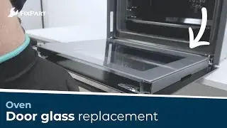 How do I replace my oven's door glass? - FixPart