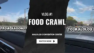 Vlog #1: Malolos Convention Center - Food Crawl