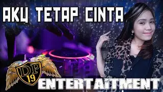 DJ AKU TETAP CINTA ... ❗ - OT DP 19 LIVE PERUM GANDUS PALEMBANG