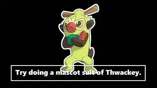 Try Doing A Mascot Suit Of Thwackey