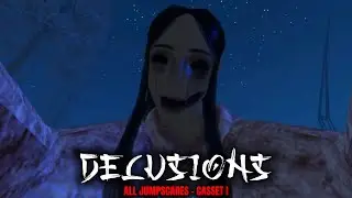 Delusions : All Jumpscares - Casset I | Roblox