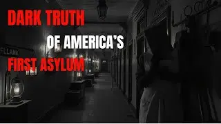 America&rsquo;s First Asylum Unearthing Forgotten Patient Files