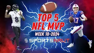 Week 18 NFL MVP Power Rankings