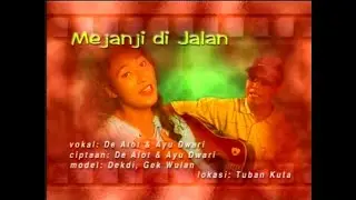 De Alot Ft. Ayu Dwari - Mejanji Di Jalan [OFFICIAL VIDEO]