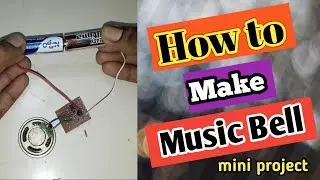 How to make a musical bell circuit | BT66 IC | mini electronics project |