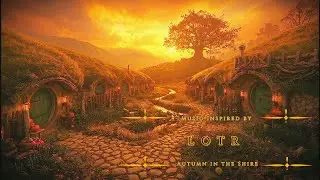 Autumn in the Shire 🍂 | Cozy Hobbit Ambience & Gentle Fantasy Music (2 Hours)