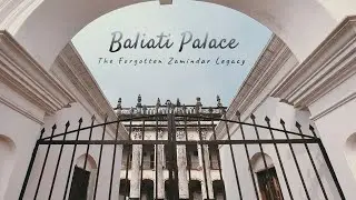 Baliati Palace | The Forgotten Zamindar Legacy