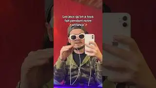 Les jeux qu'on a tous fait pendant notre enfance