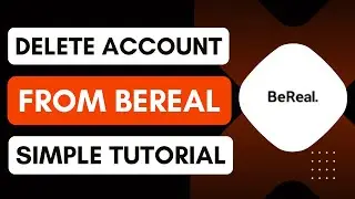 How To Delete Your Account From BeReal