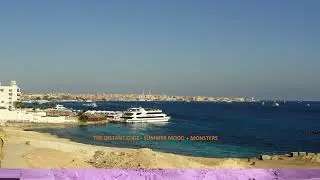 THE DISTANT EDGE - SUMMER MOOD (+MONSTERS)