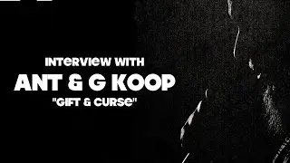 Ant & G Koop Interview 