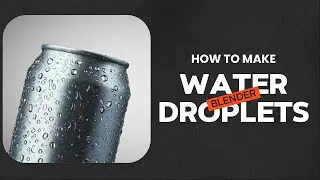 WATER DROPLETS IN BLENDER | How to make water droplets in blender | Tutorial to add water droplets