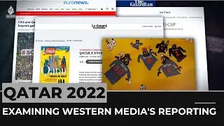 Examining western media&rsquo;s coverage of Qatar World Cup 2022