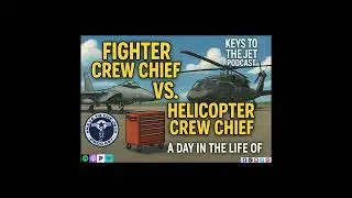 Fighter Crew Chief Vs. Helicopter Crew Chief - A day in the life of.