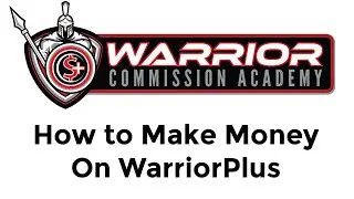 Warrior Commission Academy Review Bonus - How to Make Money On WarriorPlus