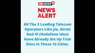 5G in India by 2022 | Jio, Airtel & Vi 5G | 5G Network India | CNN News18