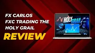 FXC Trading The Holy Grail by FX Carlos: Is It Worth It? Honest Review & Insights