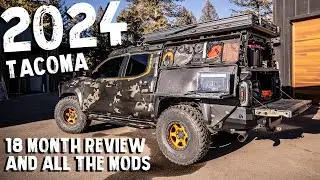 2024 OVERLAND BUILT TACOMA UPDATE - 18 Month Ownership Review + Mods + Upgrades