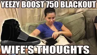 Wife's First Impression of Yeezy Boost 750 'Blackout' (Sneaker Unboxing)