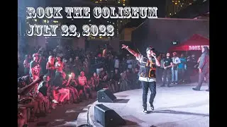 Rock the Coliseum JULY 22, 2022 #FameFest