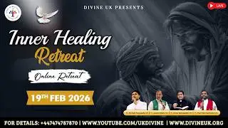 (LIVE) Inner Healing Retreat (19 February 2026) Divine UK