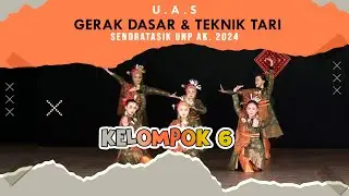 KELOMPOK 6 GERAK DASAR MELAYU & DASARIA ▶️ UAS GERAK DASAR & TEKNIK TARI ➡️ SENDRATASIK UNP AK. 2024
