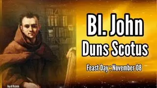 A Story of BL.JOHN DUNS SCOTUS || Feast Day : November 08
