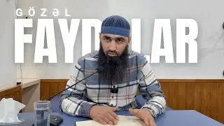 Gözəl Faydalar | Elçin Rufullayev