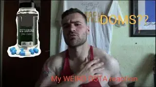 WEIRD Ostarine/Sarm Side effect story!!
