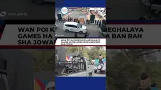 SAWA KA SOR JOWAI TANG SHU POI KA DONGMUSA JONG KA 6TH MEGHALAYA GAMES 2025