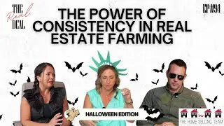 The Power of Consistency in Real Estate Farming | | The Real Deal Ep.94