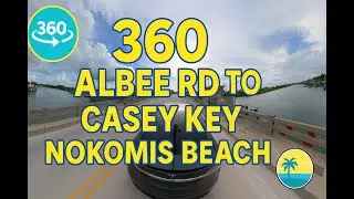 Virtual Drive: Albee Rd to Nokomis Beach (Casey Key) in 360&deg;
