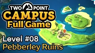 Pebberley Ruins | Two Point Campus: Full Levels Playthrough - Episode #8