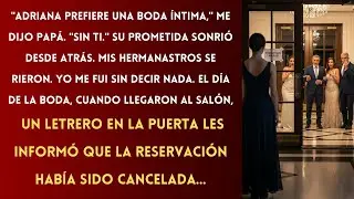 Mi padre no me invitó a su boda con su nueva esposa porque ella 