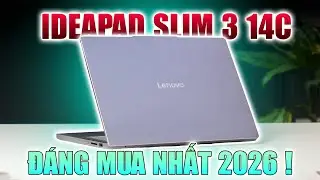 Laptop 15 Triệu Đ&aacute;ng Mua Nhất 2026 ! Ideapad Slim 3 14C
