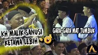 Gara-Gara -MAT TUMBUK- Bikin (kh malik sanusi)gak bisa nahan tawa 😂
